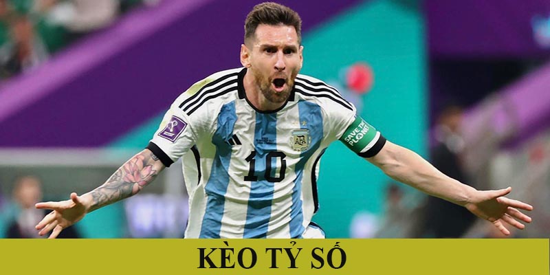 Kèo tỷ số chính xác | Mẹo bắt kèo đạt tỷ lệ thắng cao 5 Kèo tỷ số có thể mang lại lợi nhuận khủng