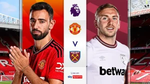 Nhận định West Ham vs MU